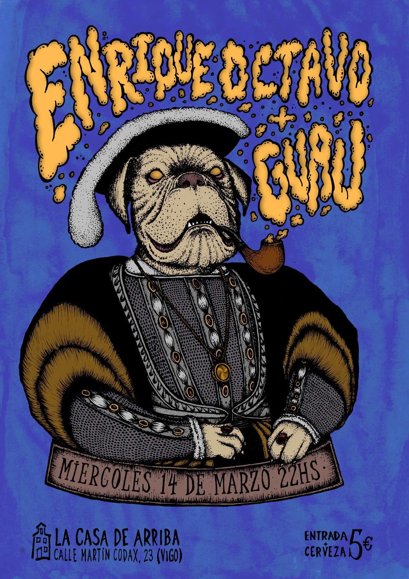 Enrique Octavo Guau en Vigo — Afiche