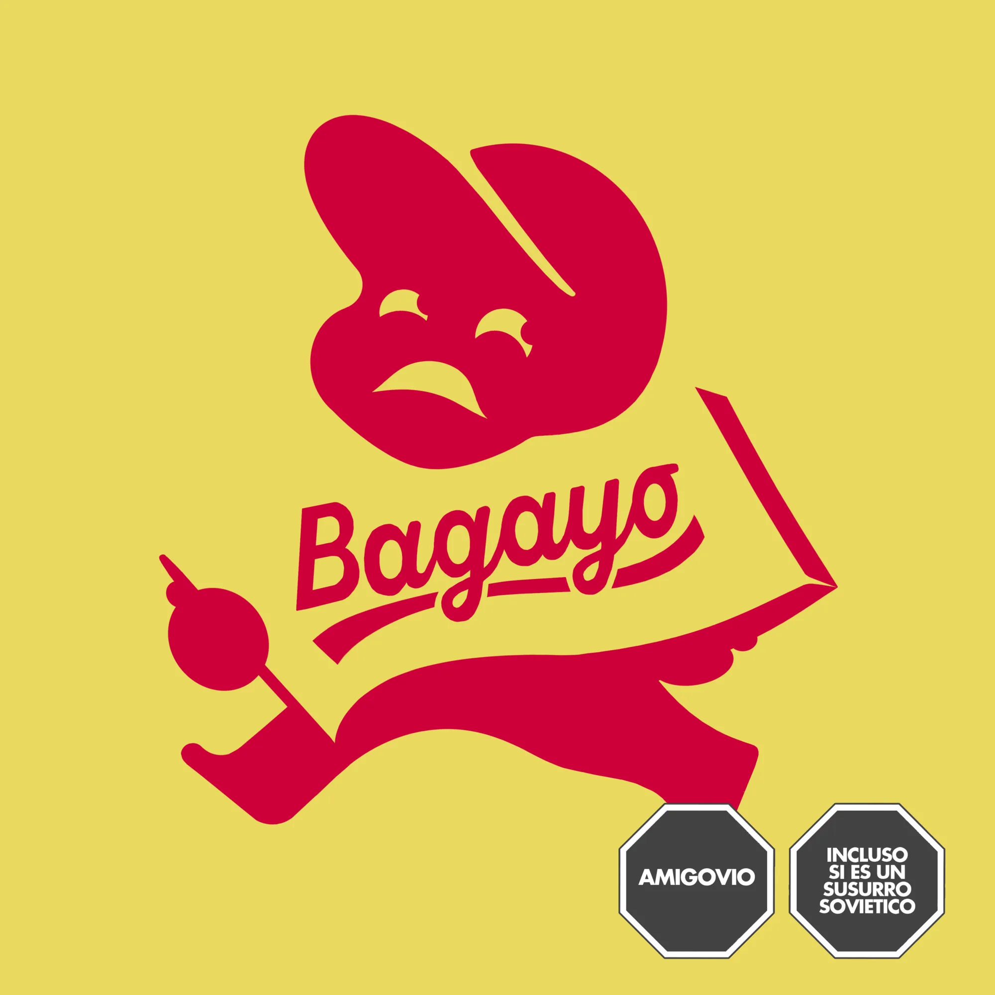 Bagayo — Amigovio + Incluso si es un Susurro Soviético